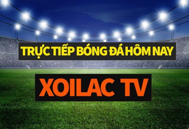 Tại sao nên xem bóng đá trực tuyến Xoilac TV?